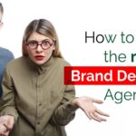 How to find the right Brand Design Agency?