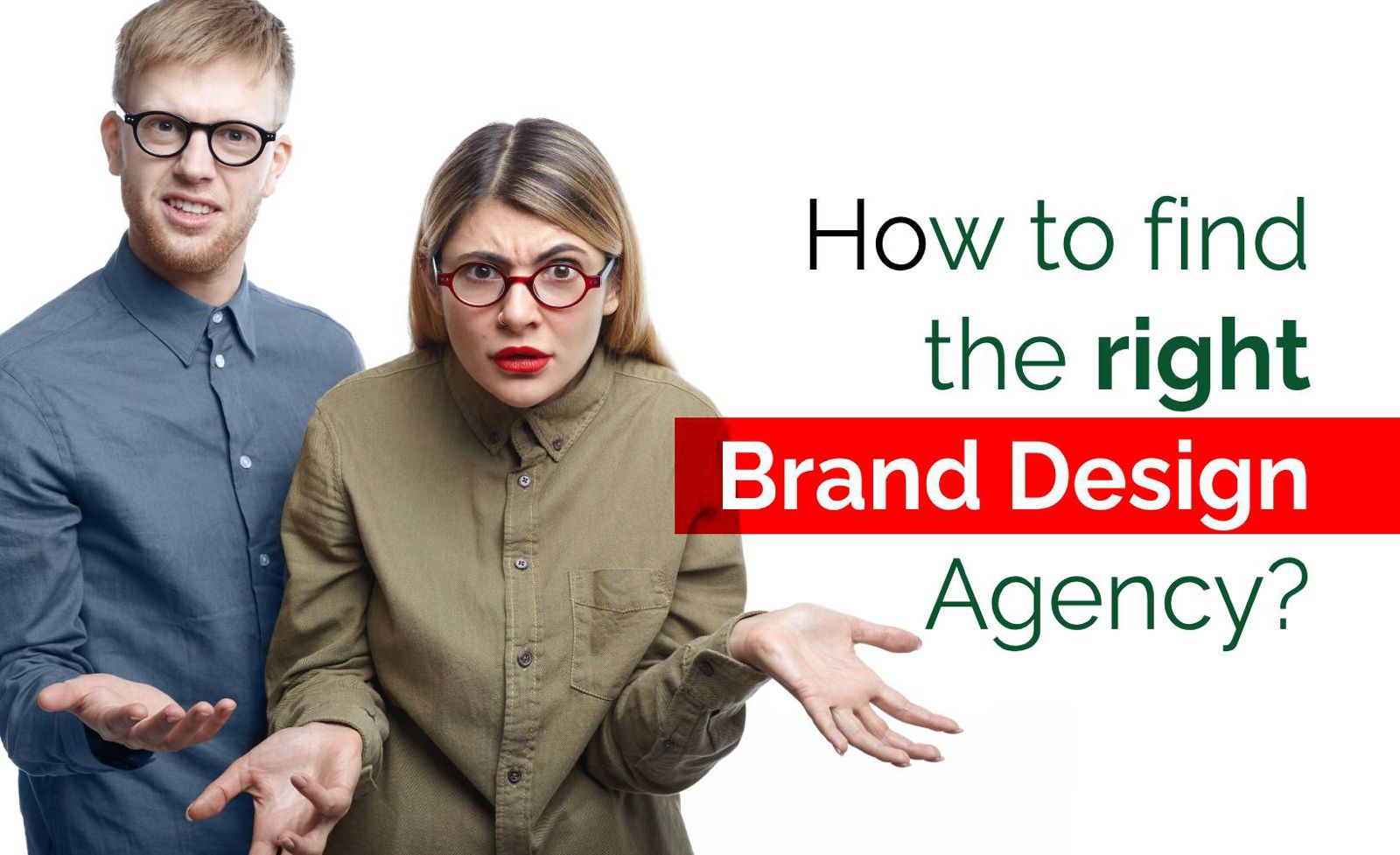 How to find the right Brand Design Agency?